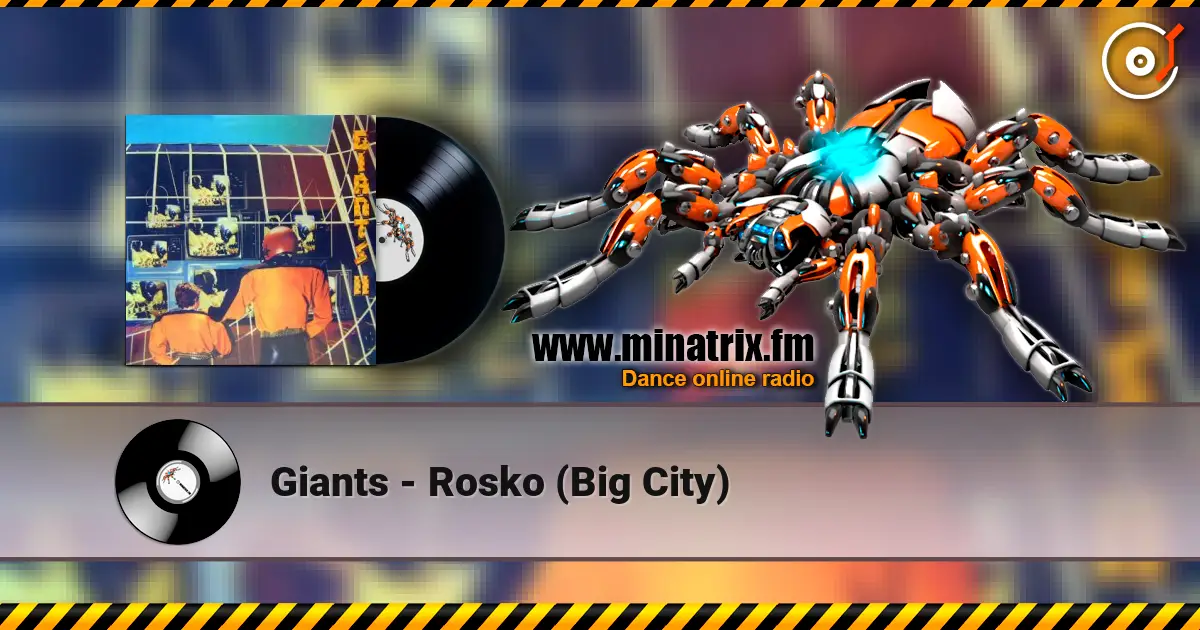 Giants - Rosko (Big City) жоғары сапада онлайн тыңдау | Minatrix.FM