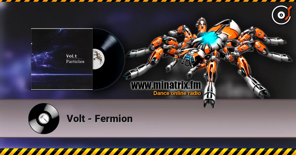 Volt - Fermion жоғары сапада онлайн тыңдау | Minatrix.FM