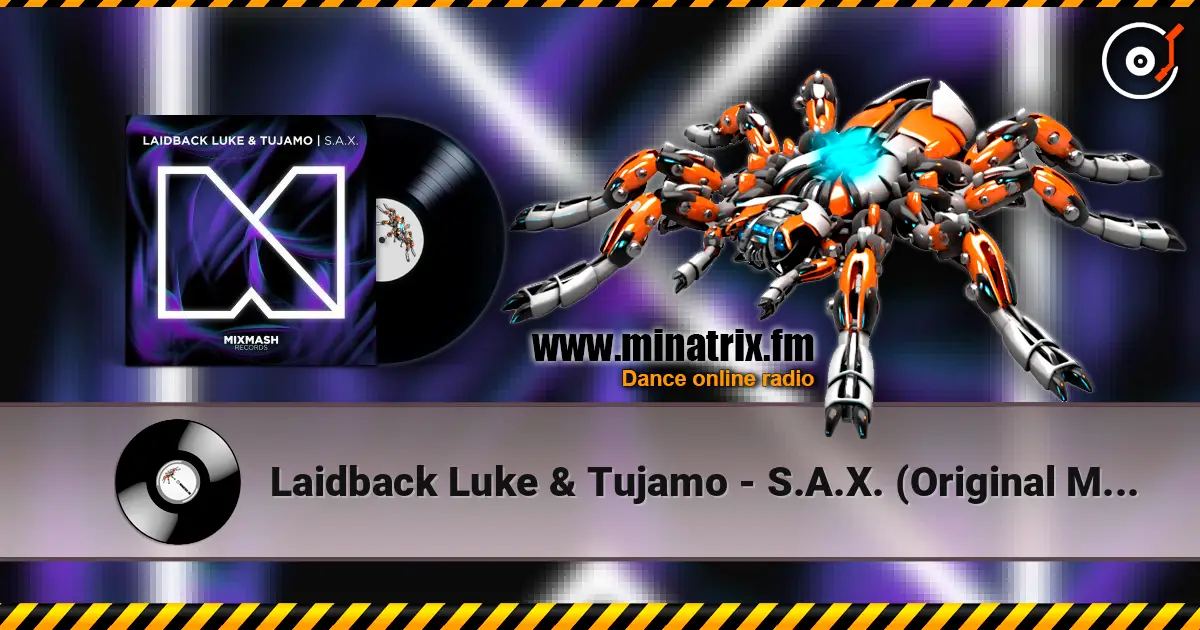 Laidback Luke & Tujamo - S.A.X. (Original Mix) жоғары сапада онлайн тыңдау | Minatrix.FM