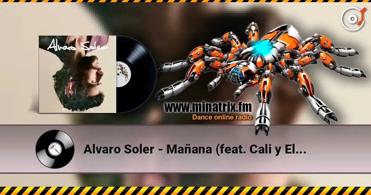 Alvaro Soler - Mañana (feat. Cali y El Dandee) жоғары сапада онлайн тыңдау | Minatrix.FM
