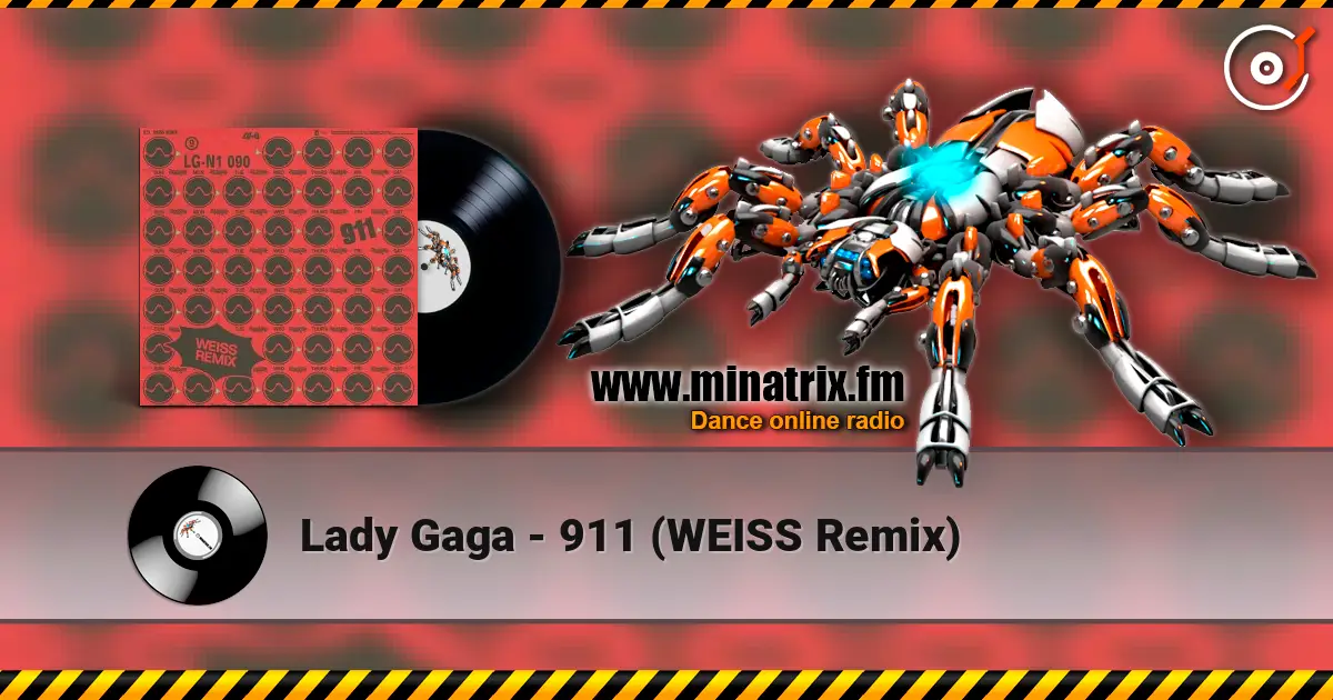 Lady Gaga - 911 (WEISS Remix) жоғары сапада онлайн тыңдау | Minatrix.FM
