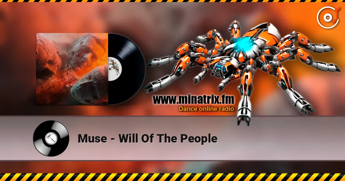 Muse - Will Of The People жоғары сапада онлайн тыңдау | Minatrix.FM