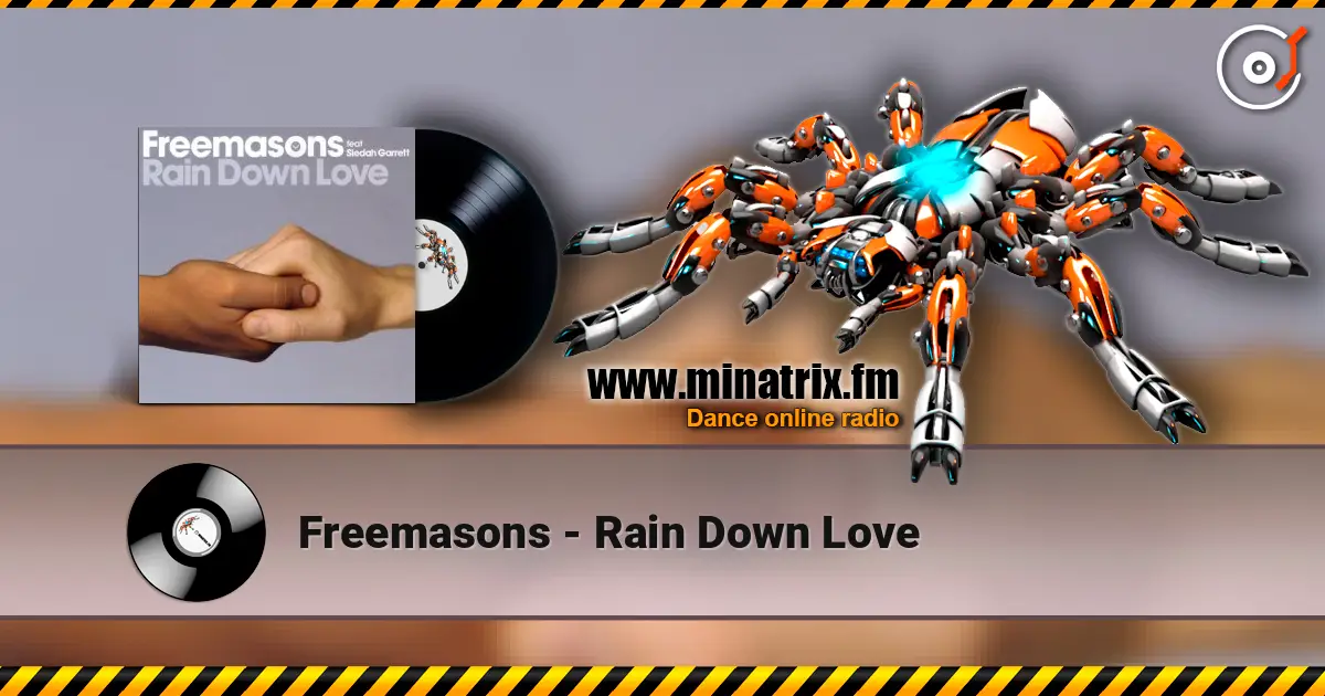 Freemasons - Rain Down Love жоғары сапада онлайн тыңдау | Minatrix.FM