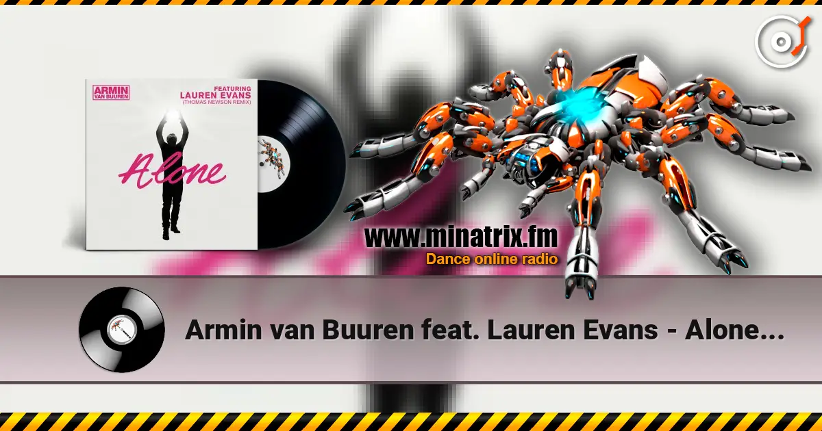 Armin van Buuren feat. Lauren Evans - Alone (Thomas Newson Remix) жоғары сапада онлайн тыңдау | Minatrix.FM