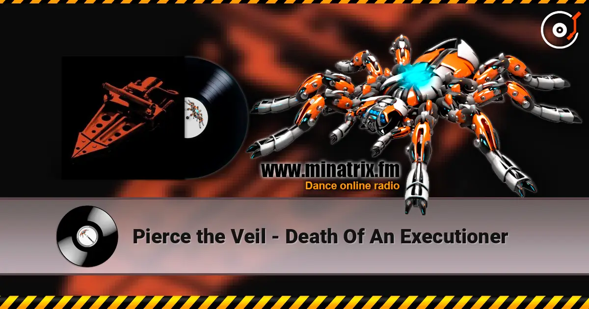 Pierce the Veil - Death Of An Executioner жоғары сапада онлайн тыңдау | Minatrix.FM