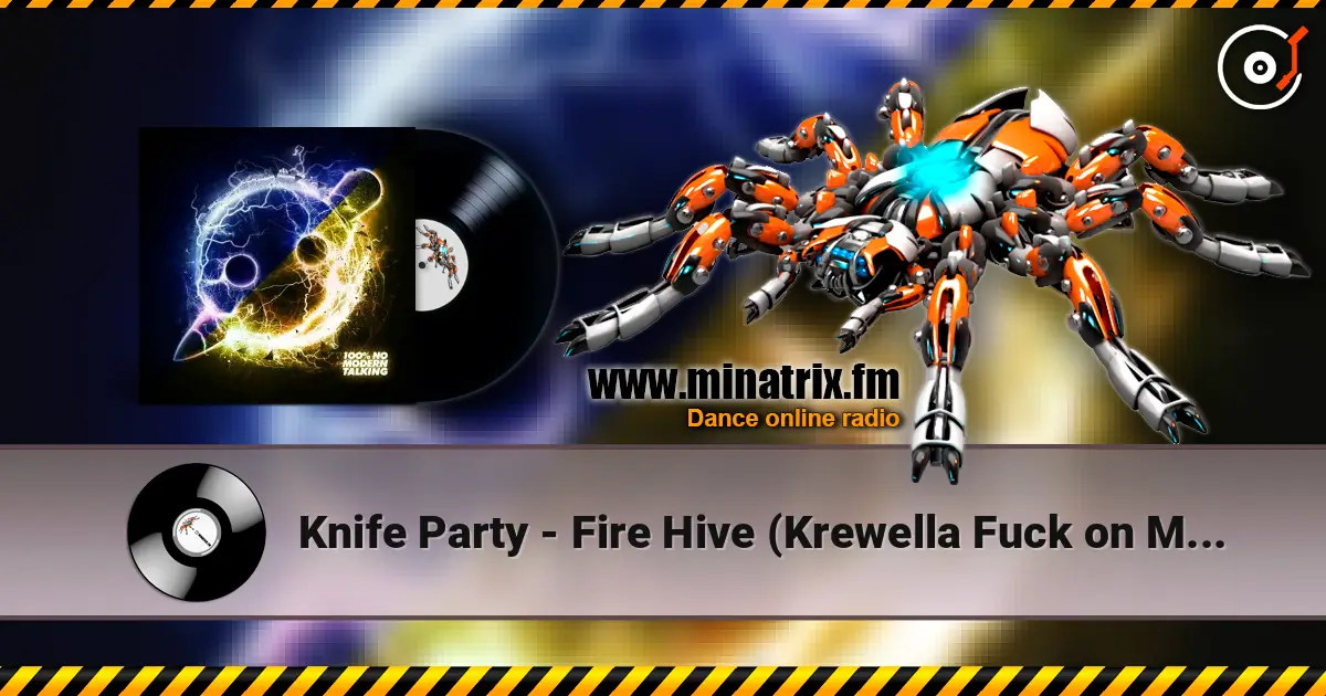 Knife Party - Fire Hive (Krewella Fuck on Me Remix) жоғары сапада онлайн тыңдау | Minatrix.FM