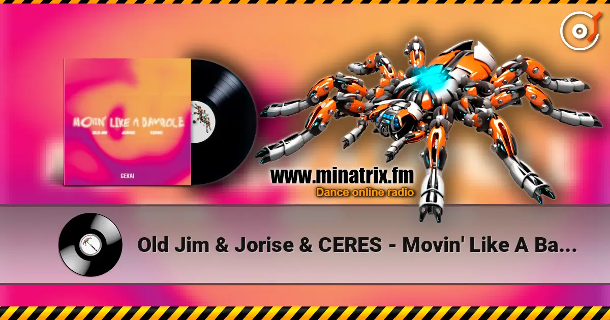 Old Jim & Jorise & CERES - Movin' Like A Bambole жоғары сапада онлайн тыңдау | Minatrix.FM