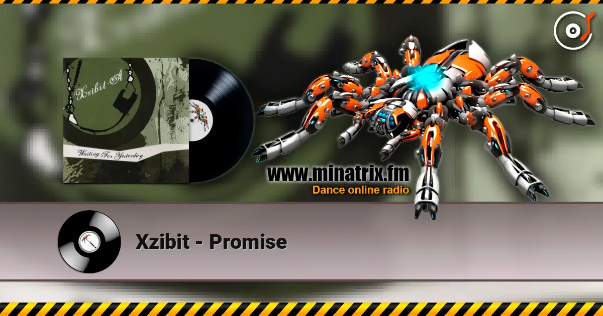 Xzibit - Promise жоғары сапада онлайн тыңдау | Minatrix.FM