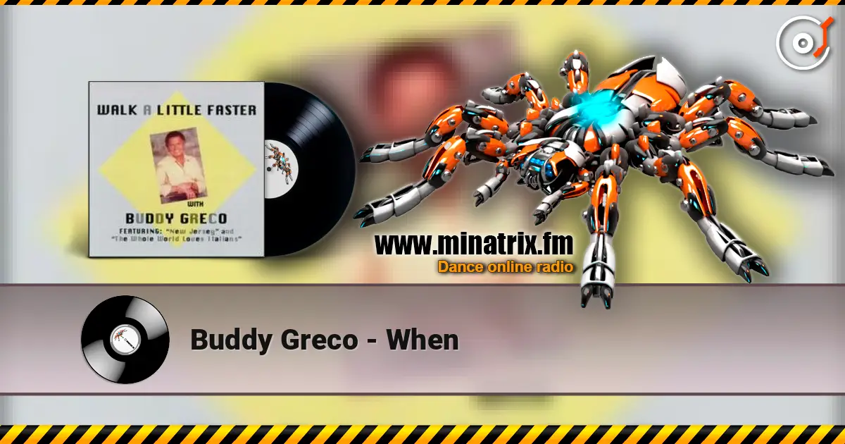 Buddy Greco - When жоғары сапада онлайн тыңдау | Minatrix.FM