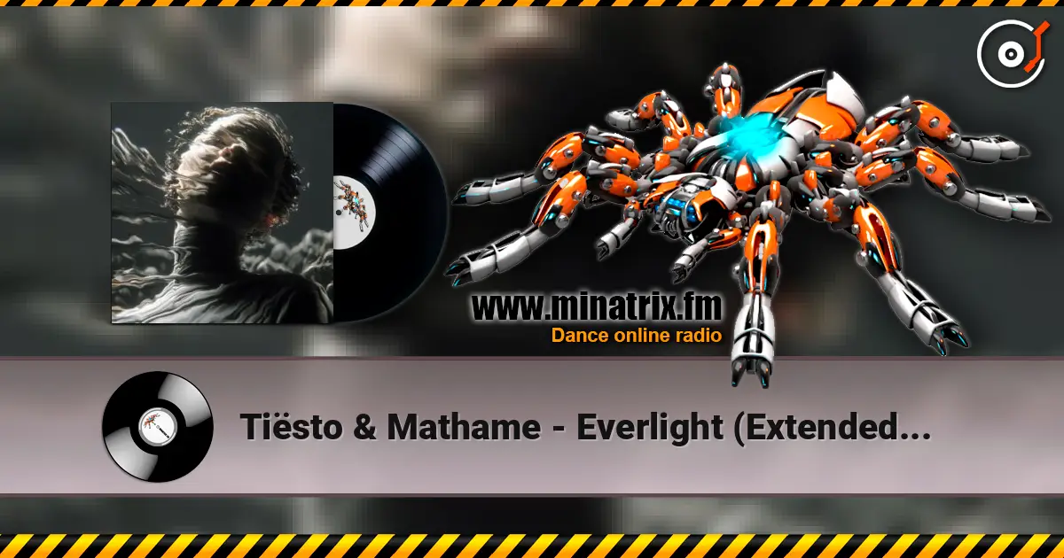 Tiësto & Mathame - Everlight (Extended Mix) жоғары сапада онлайн тыңдау | Minatrix.FM