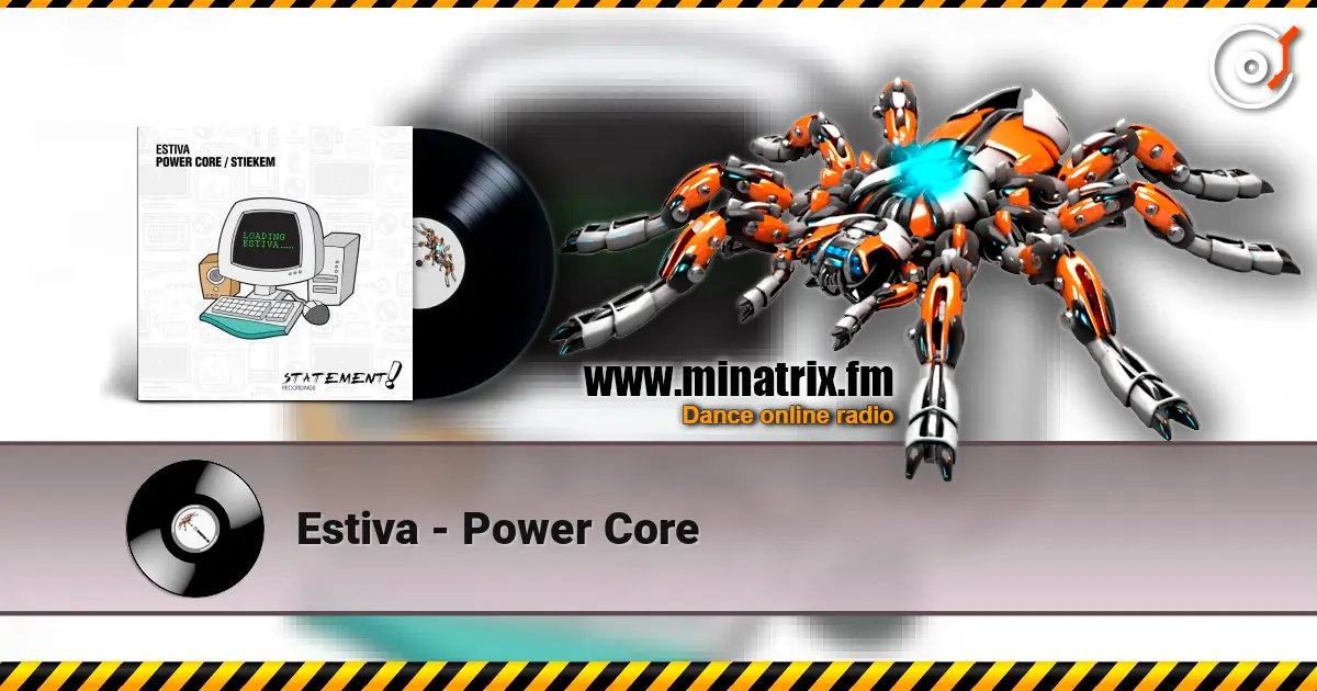 Estiva - Power Core жоғары сапада онлайн тыңдау | Minatrix.FM