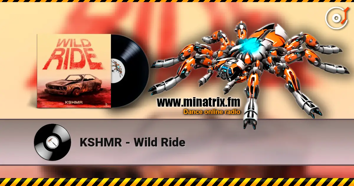 KSHMR - Wild Ride жоғары сапада онлайн тыңдау | Minatrix.FM