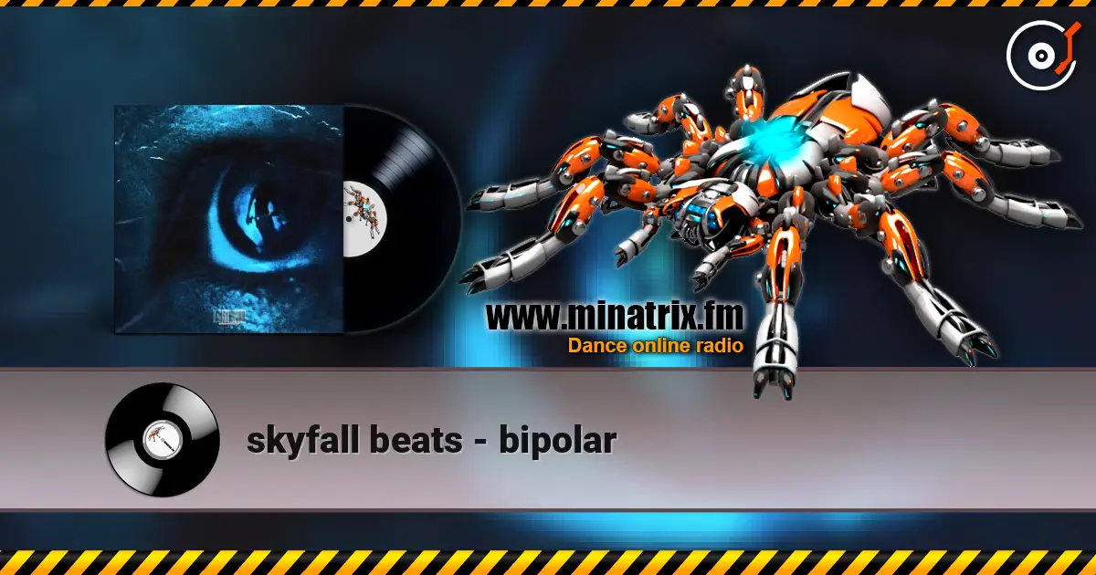 skyfall beats - bipolar жоғары сапада онлайн тыңдау | Minatrix.FM