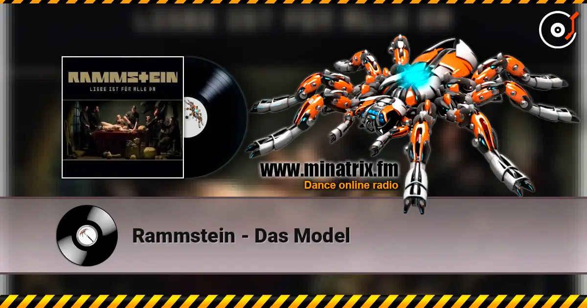 Rammstein - Das Model жоғары сапада онлайн тыңдау | Minatrix.FM