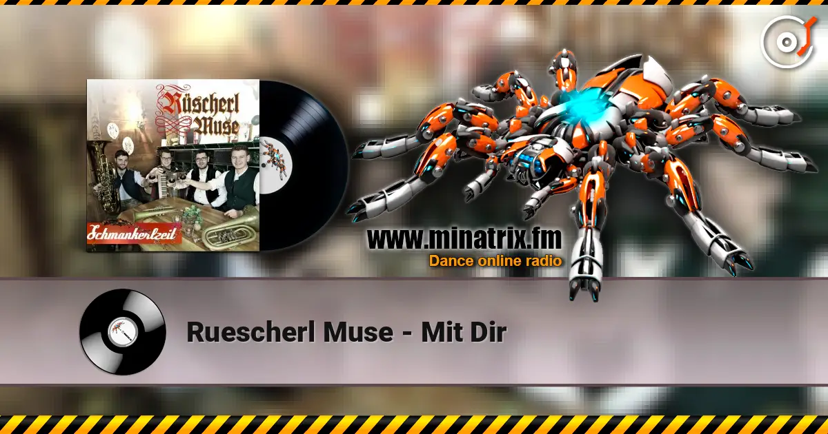 Ruescherl Muse - Mit Dir жоғары сапада онлайн тыңдау | Minatrix.FM