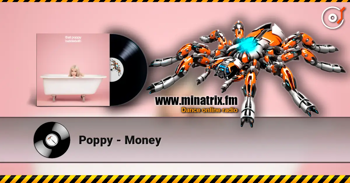Poppy - Money жоғары сапада онлайн тыңдау | Minatrix.FM