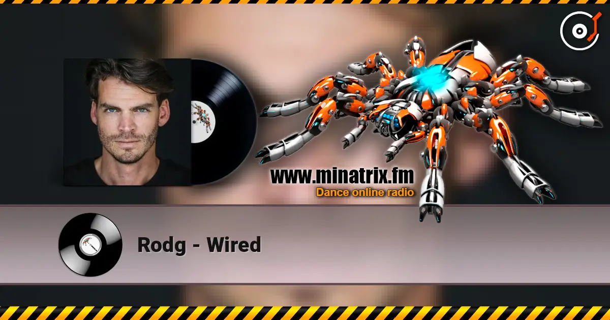 Rodg - Wired жоғары сапада онлайн тыңдау | Minatrix.FM