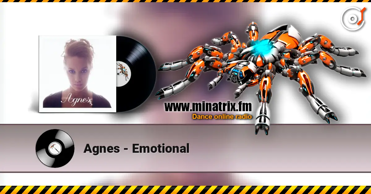 Agnes - Emotional жоғары сапада онлайн тыңдау | Minatrix.FM