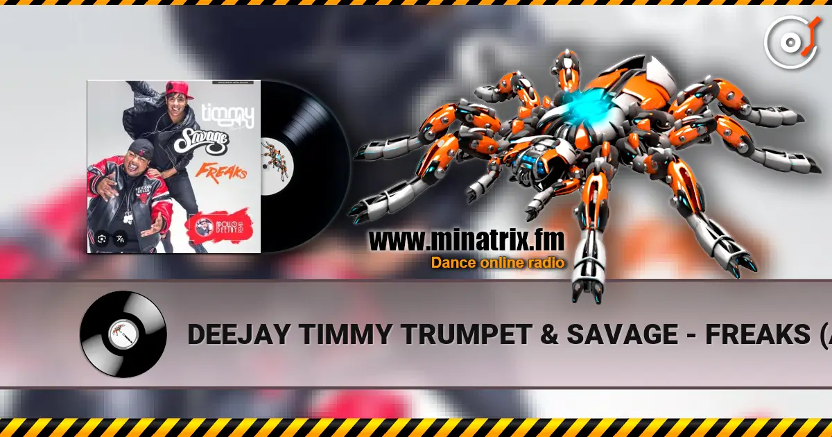 DEEJAY TIMMY TRUMPET & SAVAGE - FREAKS (APOLLO DEEJAY CLUB REMIX) жоғары сапада онлайн тыңдау | Minatrix.FM