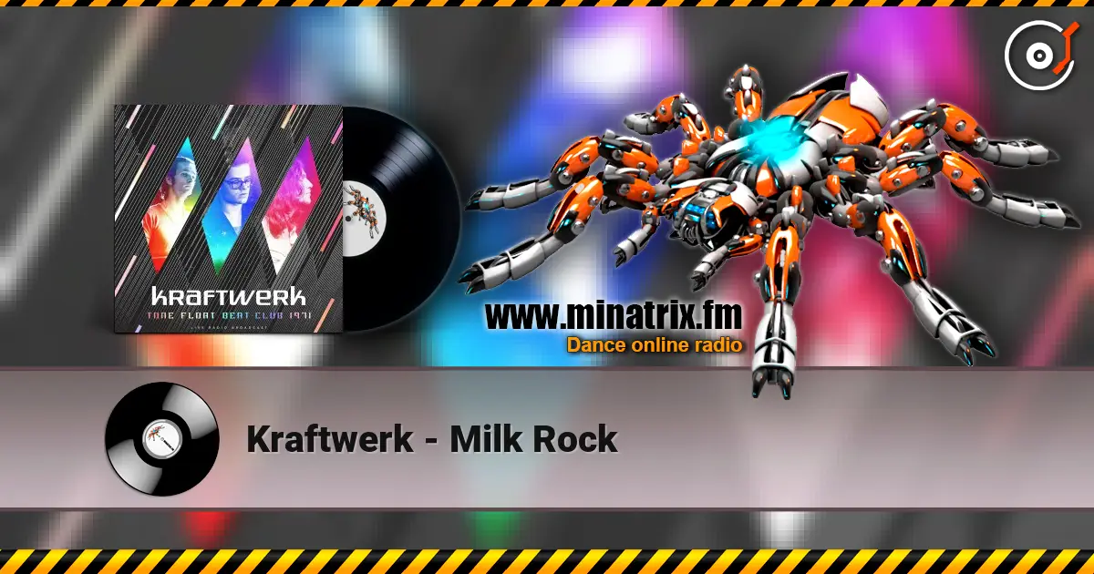 Kraftwerk - Milk Rock жоғары сапада онлайн тыңдау | Minatrix.FM