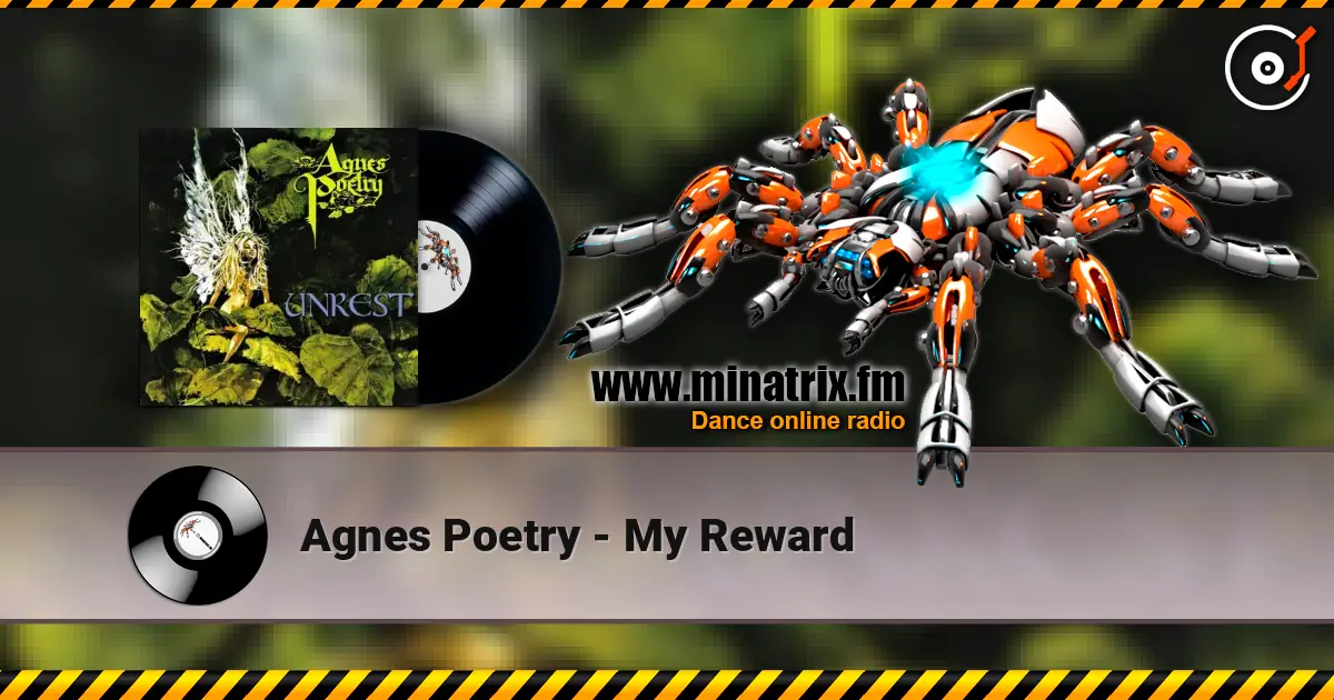 Agnes Poetry - My Reward жоғары сапада онлайн тыңдау | Minatrix.FM