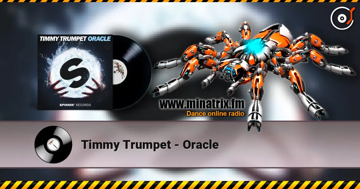 Timmy Trumpet - Oracle жоғары сапада онлайн тыңдау | Minatrix.FM