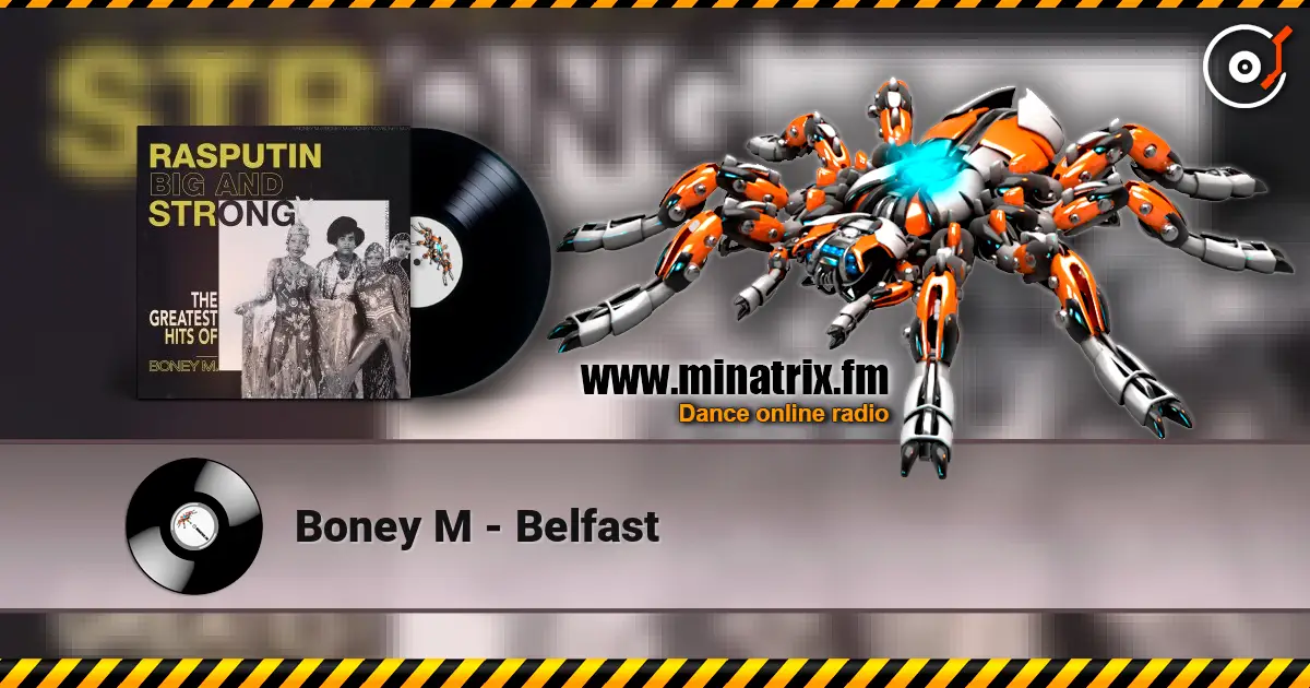 Boney M - Belfast жоғары сапада онлайн тыңдау | Minatrix.FM