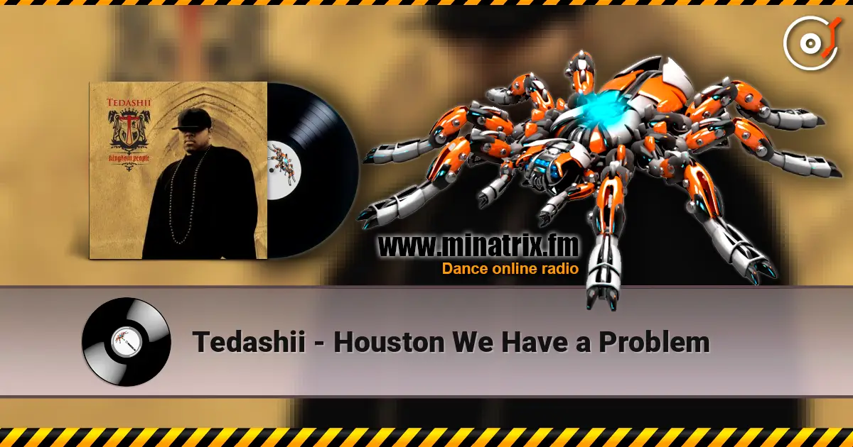 Tedashii - Houston We Have a Problem жоғары сапада онлайн тыңдау | Minatrix.FM