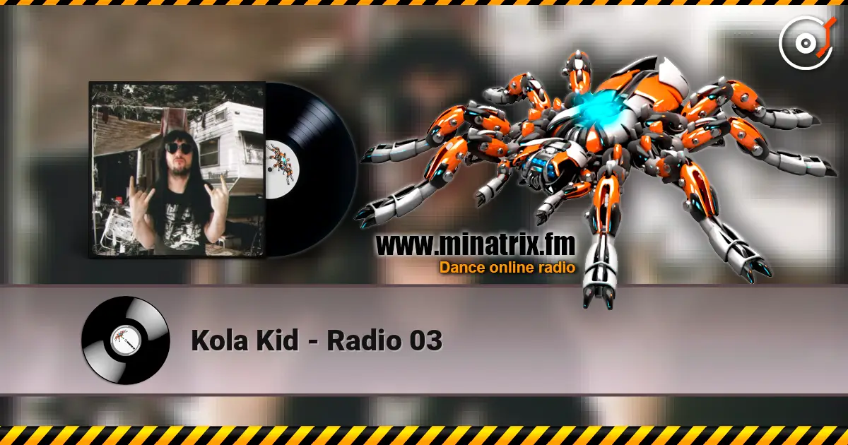 Kola Kid - Radio 03 жоғары сапада онлайн тыңдау | Minatrix.FM