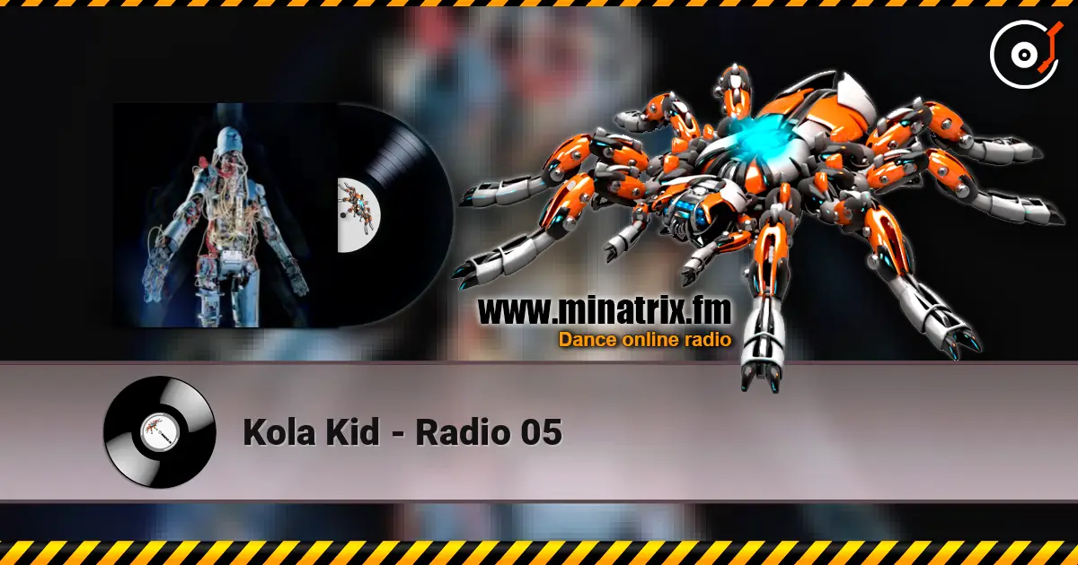 Kola Kid - Radio 05 жоғары сапада онлайн тыңдау | Minatrix.FM