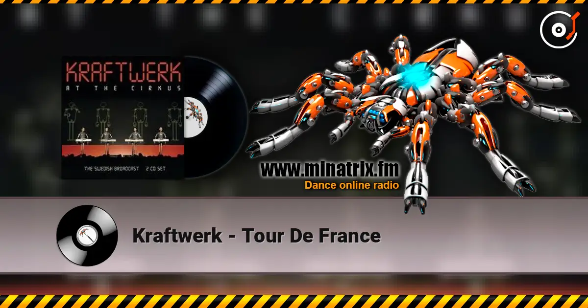 Kraftwerk - Tour De France жоғары сапада онлайн тыңдау | Minatrix.FM