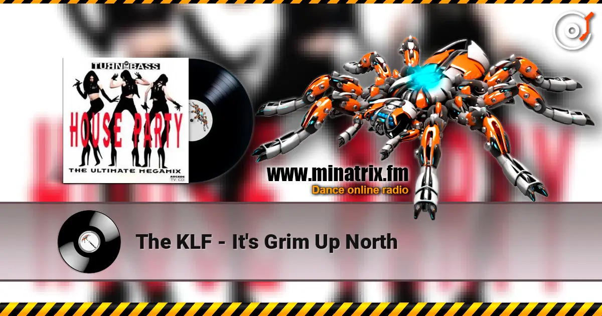 The KLF - It's Grim Up North жоғары сапада онлайн тыңдау | Minatrix.FM