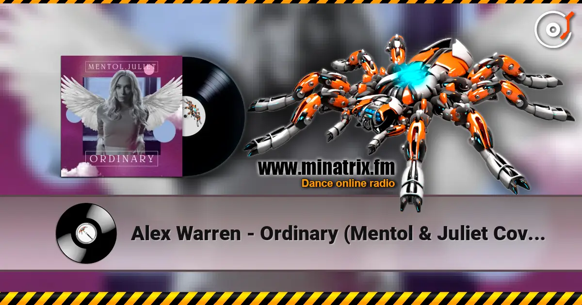 Alex Warren - Ordinary (Mentol & Juliet Cover Remix) жоғары сапада онлайн тыңдау | Minatrix.FM