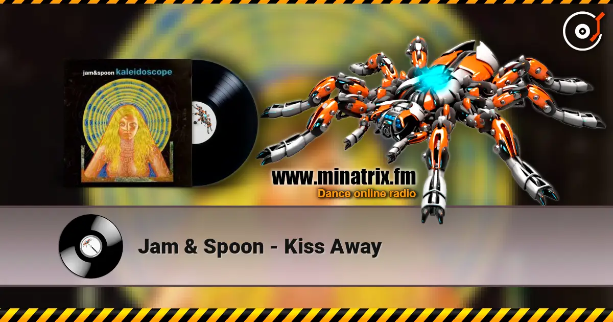 Jam & Spoon - Kiss Away жоғары сапада онлайн тыңдау | Minatrix.FM