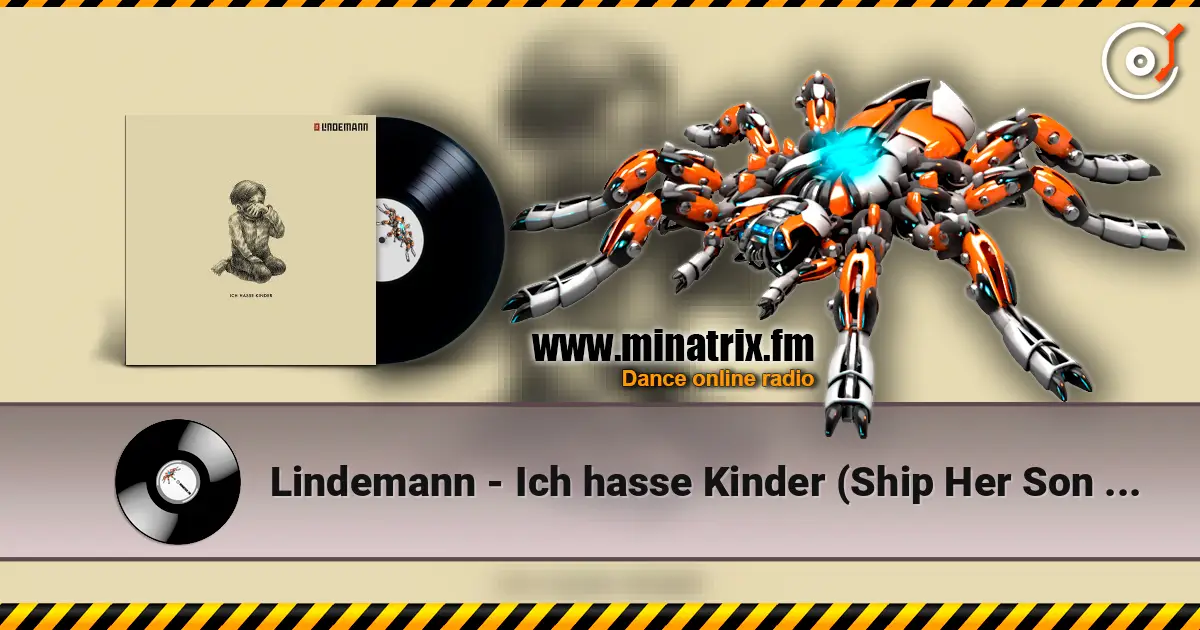 Lindemann - Ich hasse Kinder (Ship Her Son Remix) жоғары сапада онлайн тыңдау | Minatrix.FM