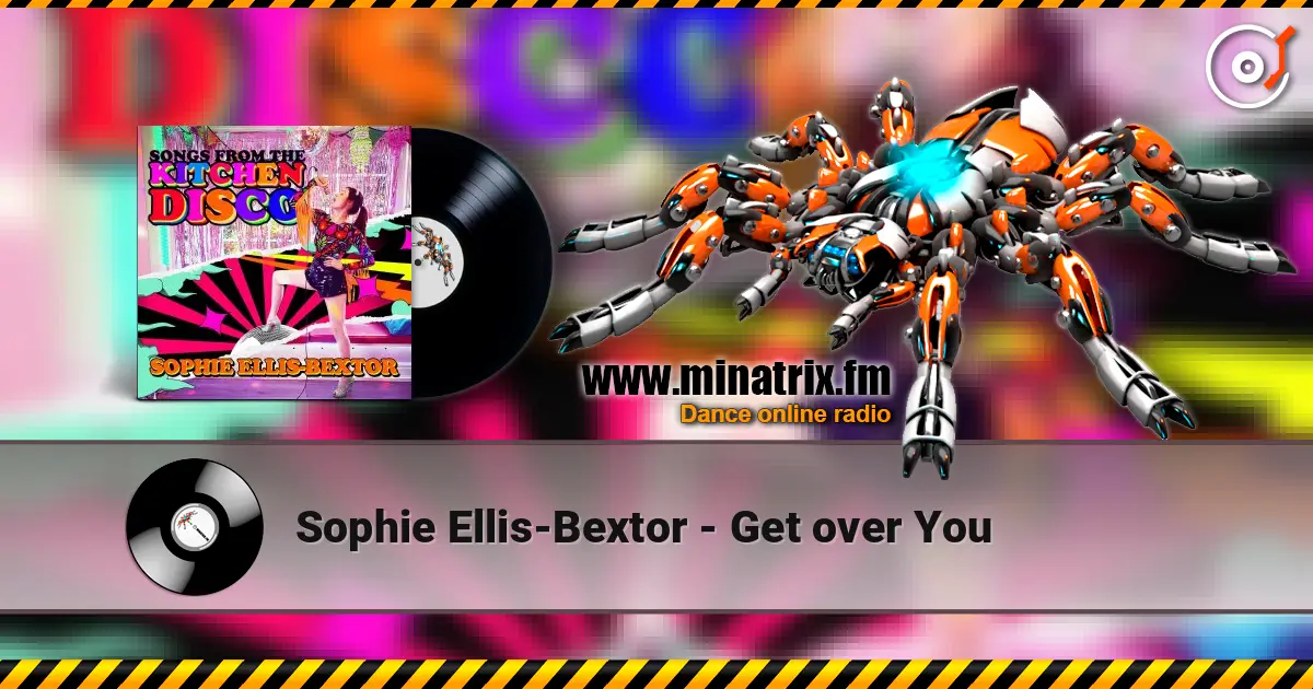 Sophie Ellis-Bextor - Get over You жоғары сапада онлайн тыңдау | Minatrix.FM