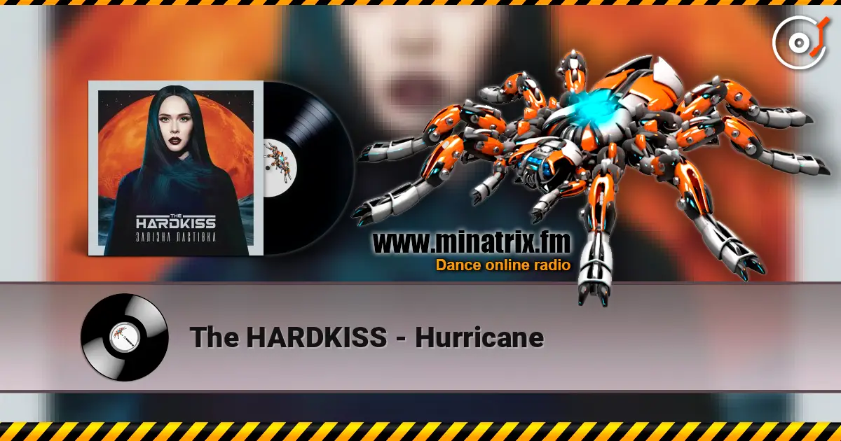 The HARDKISS - Hurricane жоғары сапада онлайн тыңдау | Minatrix.FM