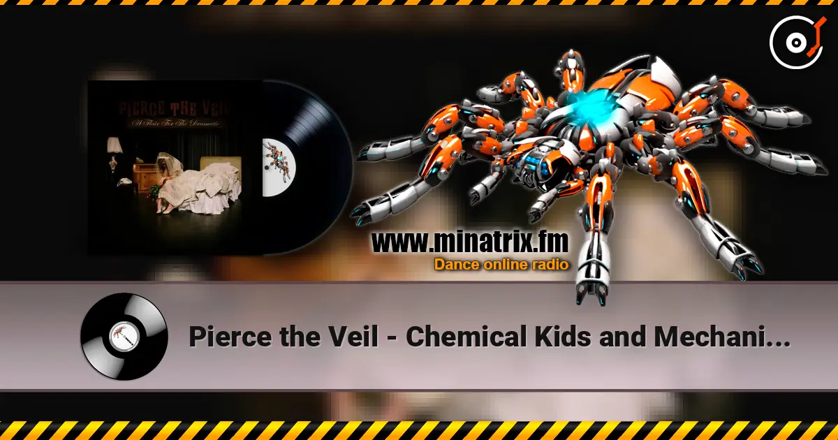 Pierce the Veil - Chemical Kids and Mechanical Brides жоғары сапада онлайн тыңдау | Minatrix.FM