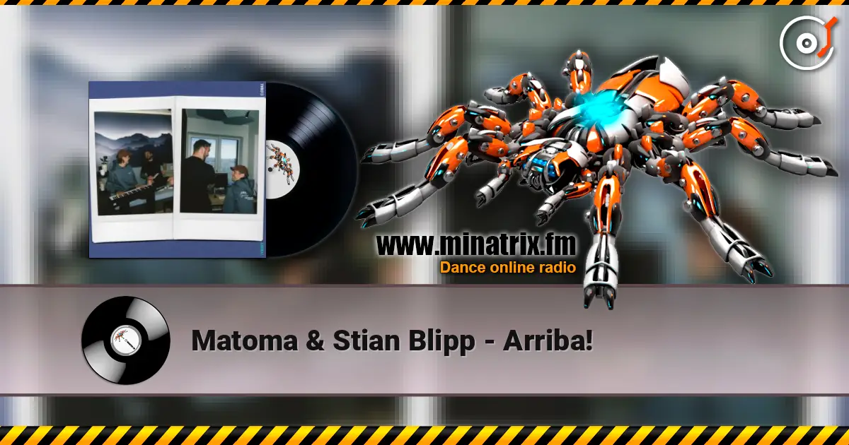 Matoma & Stian Blipp - Arriba! жоғары сапада онлайн тыңдау | Minatrix.FM