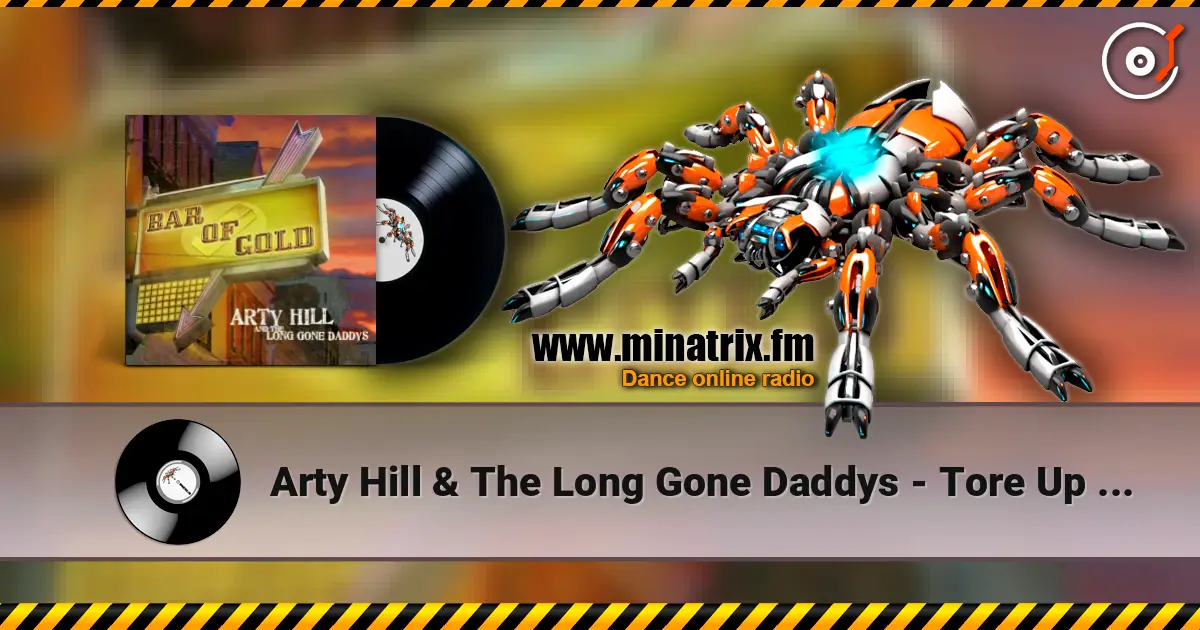 Arty Hill & The Long Gone Daddys - Tore Up Junction жоғары сапада онлайн тыңдау | Minatrix.FM