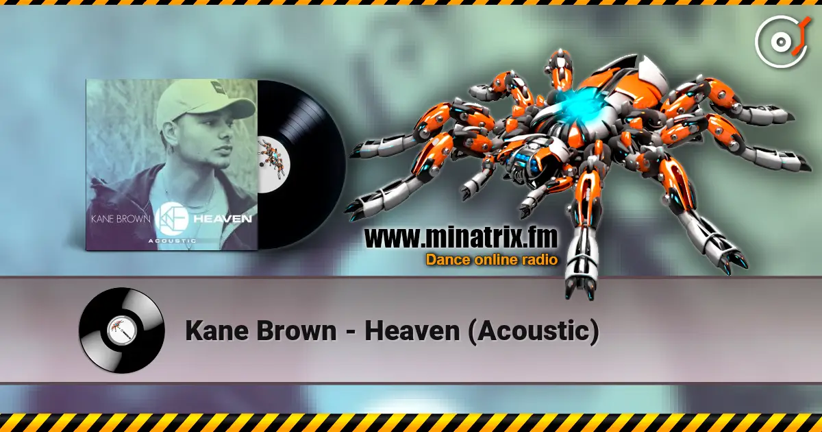 Kane Brown - Heaven (Acoustic) жоғары сапада онлайн тыңдау | Minatrix.FM
