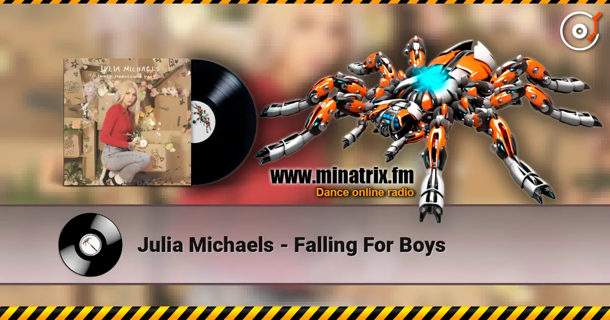 Julia Michaels - Falling For Boys жоғары сапада онлайн тыңдау | Minatrix.FM