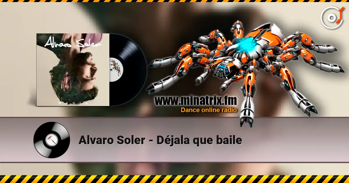 Alvaro Soler - Déjala que baile жоғары сапада онлайн тыңдау | Minatrix.FM