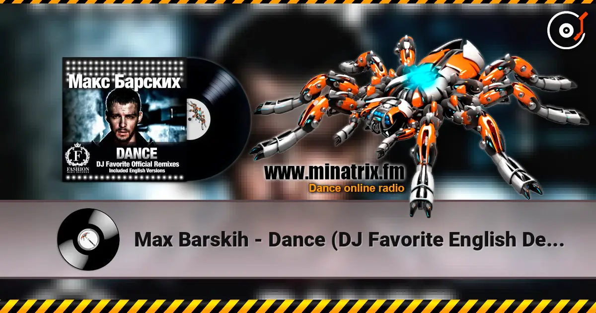 Max Barskih - Dance (DJ Favorite English Delicious Remix) жоғары сапада онлайн тыңдау | Minatrix.FM