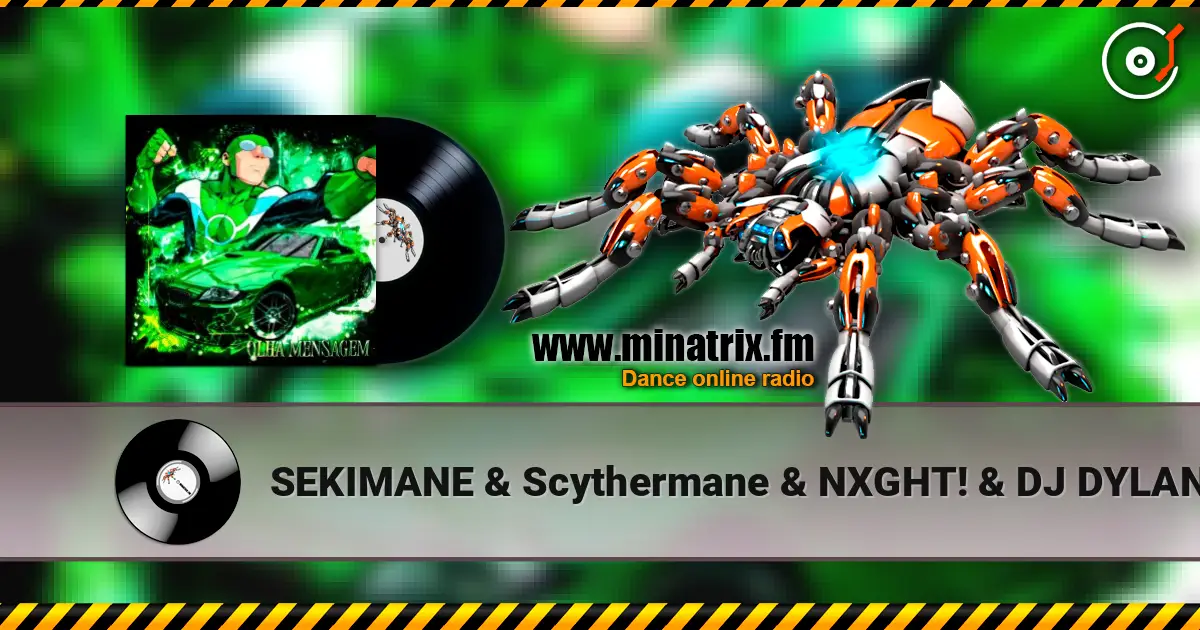 SEKIMANE & Scythermane & NXGHT! & DJ DYLANFK & KGJ - OLHA MENSAGEM жоғары сапада онлайн тыңдау | Minatrix.FM