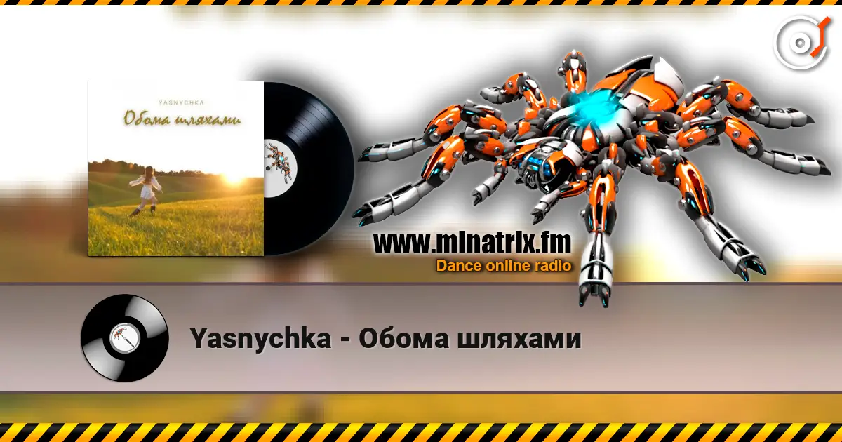 Yasnychka - Обома шляхами жоғары сапада онлайн тыңдау | Minatrix.FM