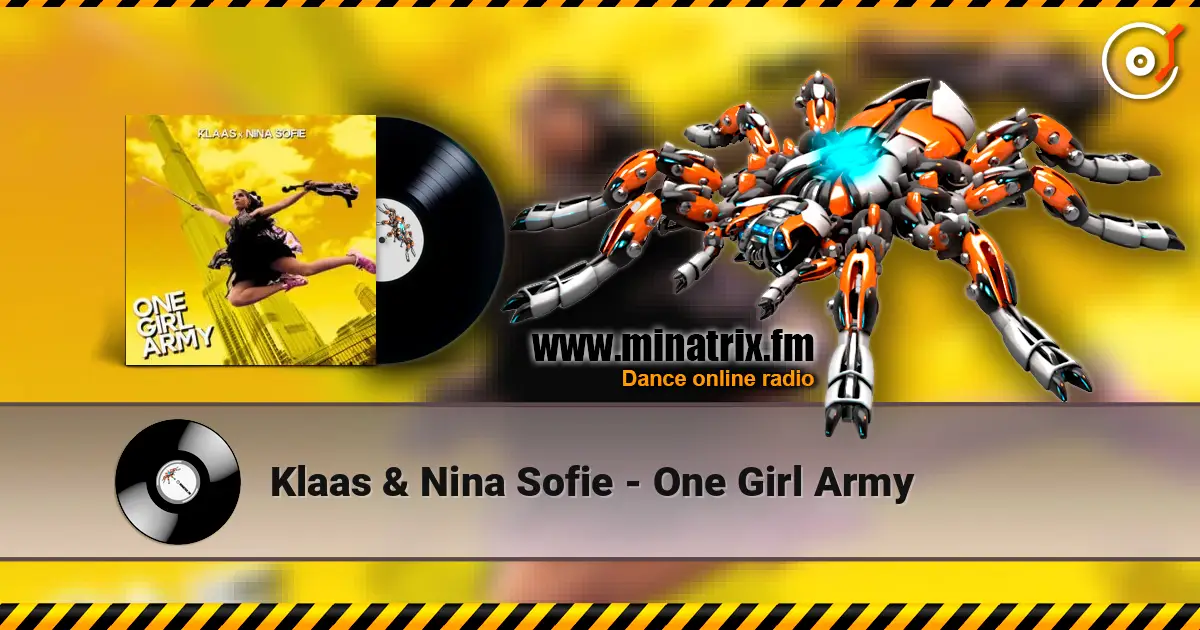Klaas & Nina Sofie - One Girl Army жоғары сапада онлайн тыңдау | Minatrix.FM