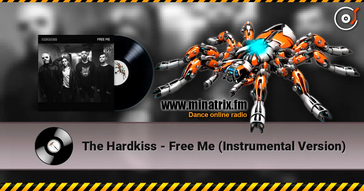 The Hardkiss - Free Me (Instrumental Version) жоғары сапада онлайн тыңдау | Minatrix.FM