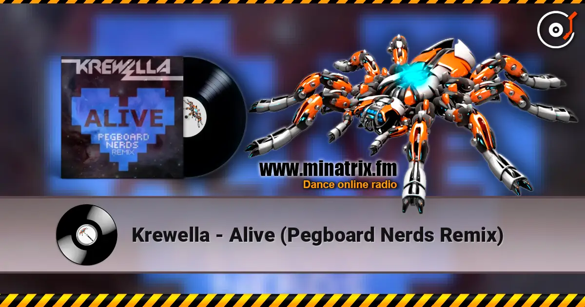 Krewella - Alive (Pegboard Nerds Remix) жоғары сапада онлайн тыңдау | Minatrix.FM