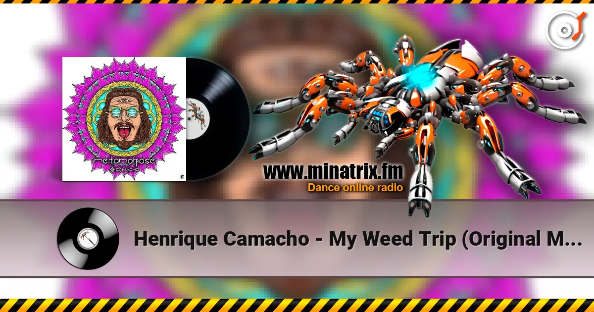 Henrique Camacho - My Weed Trip (Original Mix) жоғары сапада онлайн тыңдау | Minatrix.FM
